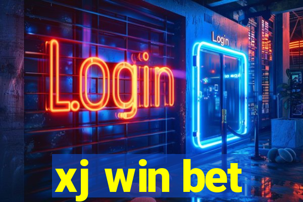 xj win bet